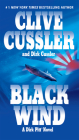 Black Wind (Dirk Pitt Adventure #18) By Clive Cussler, Dirk Cussler Cover Image