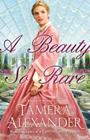 A Beauty So Rare (Belmont Mansion Novel #2) By Tamera Alexander Cover Image