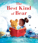 The Best Kind of Bear By Greg Gormley, David Barrow (Illustrator) Cover Image