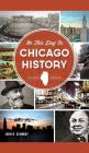 On This Day in Chicago History By John R. Schmidt Cover Image