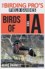Birds of Iowa (The Birding Pro's Field Guides) Cover Image