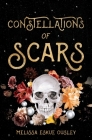Constellations of Scars By Melissa Eskue Ousley Cover Image
