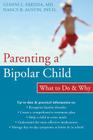 Parenting a Bipolar Child: What to Do and Why Cover Image