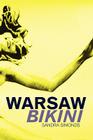 Warsaw Bikini By Sandra Simonds Cover Image
