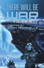 There Will Be War Volume IX By Jerry Pournelle (Editor), John F. Carr (Editor) Cover Image