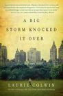 A Big Storm Knocked It Over: A Novel Cover Image