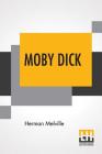 Moby Dick; Or, The Whale. By Herman Melville Cover Image