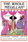 The Whole Megillah: (Almost) By Rosalind Silberman, Katherine Janus Kahn (Illustrator) Cover Image