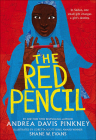Red Pencil By Andrea Davis Pinkney, Shane W. Evans (Illustrator) Cover Image