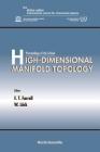 High-Dimensional Manifold Topology: Proceedings of the School ICTP, Trieste, Italy, 21 May - 8 June 2001 Cover Image