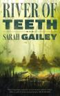 River of Teeth By Sarah Gailey Cover Image