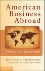 American Business Abroad: Ford on Six Continents By Mira Wilkins, Frank Ernest Hill Cover Image