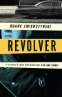 Revolver By Duane Swierczynski Cover Image