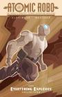 Atomic Robo: The Everything Explodes Collection Cover Image