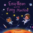 Emily Bean and the Flying Machine Cover Image