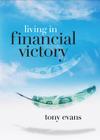 Living in Financial Victory By Tony Evans Cover Image