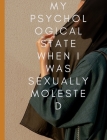 My psychological state when I was Sexually molested Cover Image