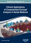 Handbook of Research on Clinical Applications of Computerized Occlusal Analysis in Dental Medicine, VOL 2 Cover Image