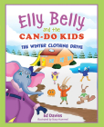 Elly Belly and the Can-Do Kids: The Winter Clothing Drive Cover Image