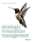 Strategic Innovation Management. Joe Tidd, John Bessant Cover Image
