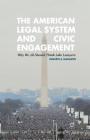 The American Legal System and Civic Engagement: Why We All Should Think Like Lawyers Cover Image
