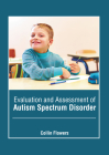 Evaluation and Assessment of Autism Spectrum Disorder Cover Image