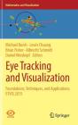 Eye Tracking and Visualization: Foundations, Techniques, and Applications. Etvis 2015 (Mathematics and Visualization) By Michael Burch (Editor), Lewis Chuang (Editor), Brian Fisher (Editor) Cover Image