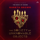 The Society of Unknowable Objects By Gareth Brown Cover Image