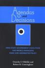 Agendas and Decisions: How State Government Executives and Middle Managers Make and Administer Policy By Dorothy F. Olshfski, Robert B. Cunningham Cover Image
