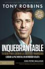 Inquebrantable. Tu Guía Para Lograr La Libertad Fi By Tony Robbins Cover Image