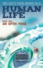 The Kid's User Guide to a Human Life: Book One: An Open Mind Cover Image