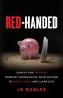 Red-Handed: Conducting Smarter Workers' Compensation Investigations to Reduce Fraud and Claims Cost Cover Image