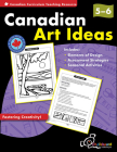 Canadian Art Ideas Grades 5-6 Cover Image