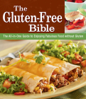 The Gluten-Free Bible: The All-In-One Guide to Enjoying Fabulous Food Without Gluten Cover Image