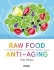 Raw Food Anti-Aging By Consol Rodriguez Cover Image