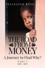 The Road from Money: A Journey to Find Why? Part 1 (1925 - 1937) Cover Image