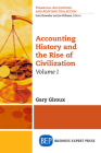 Accounting History and the Rise of Civilization, Volume I By Gary Giroux Cover Image