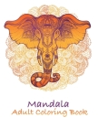 Mandala Adult Coloring Book: Coloring with 50 adult mandalas pets relaxation By Bonnie Cummings Cover Image
