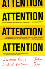 ATTENTION: Dispatches from a Land of Distraction By Joshua Cohen Cover Image