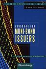 Handbook for Muni-Bond Issuers (Bloomberg Financial #18) Cover Image