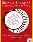 Rítmica e Levadas Brasileiras Para o Piano: Novos conceitos para a rítmica pianística By Turi Collura Cover Image