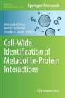 Cell-Wide Identification of Metabolite-Protein Interactions (Methods in Molecular Biology #2554) Cover Image