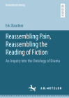 Reassembling Pain, Reassembling the Reading of Fiction: An Inquiry Into the Ontology of Drama Cover Image