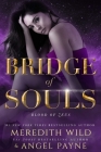 Bridge of Souls: Blood of Zeus: Book Four By Meredith Wild, Angel Payne Cover Image