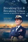 Breaking Ice and Breaking Glass: Leading in Uncharted Waters Cover Image