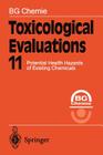 Toxicological Evaluations 11: Potential Health Hazards of Existing Chemicals Cover Image