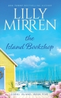 The Island Bookshop By Lilly Mirren Cover Image