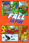 Fall Is Fun (First Graphics: Seasons) Cover Image