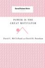 Power Is the Great Motivator Cover Image