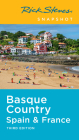 Rick Steves Snapshot Basque Country: Spain & France By Rick Steves Cover Image
